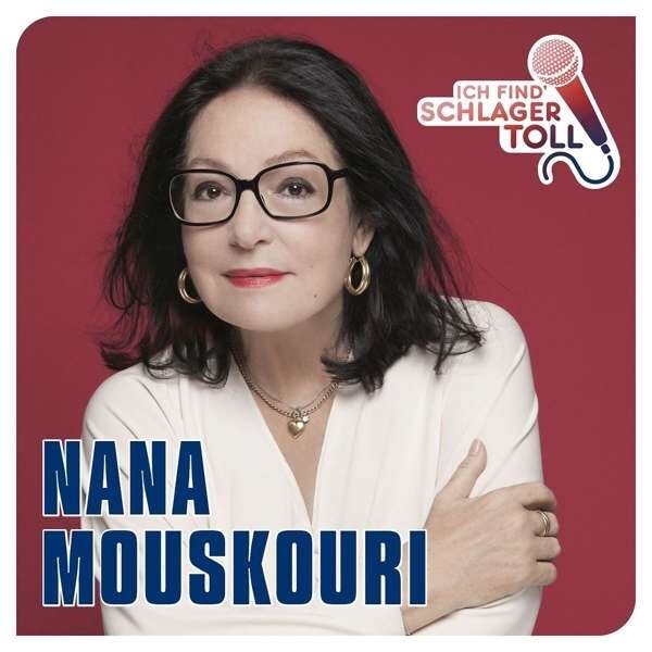 Nana Mouskouri, ICH FIND' SCHLAGER TOLL, CD
