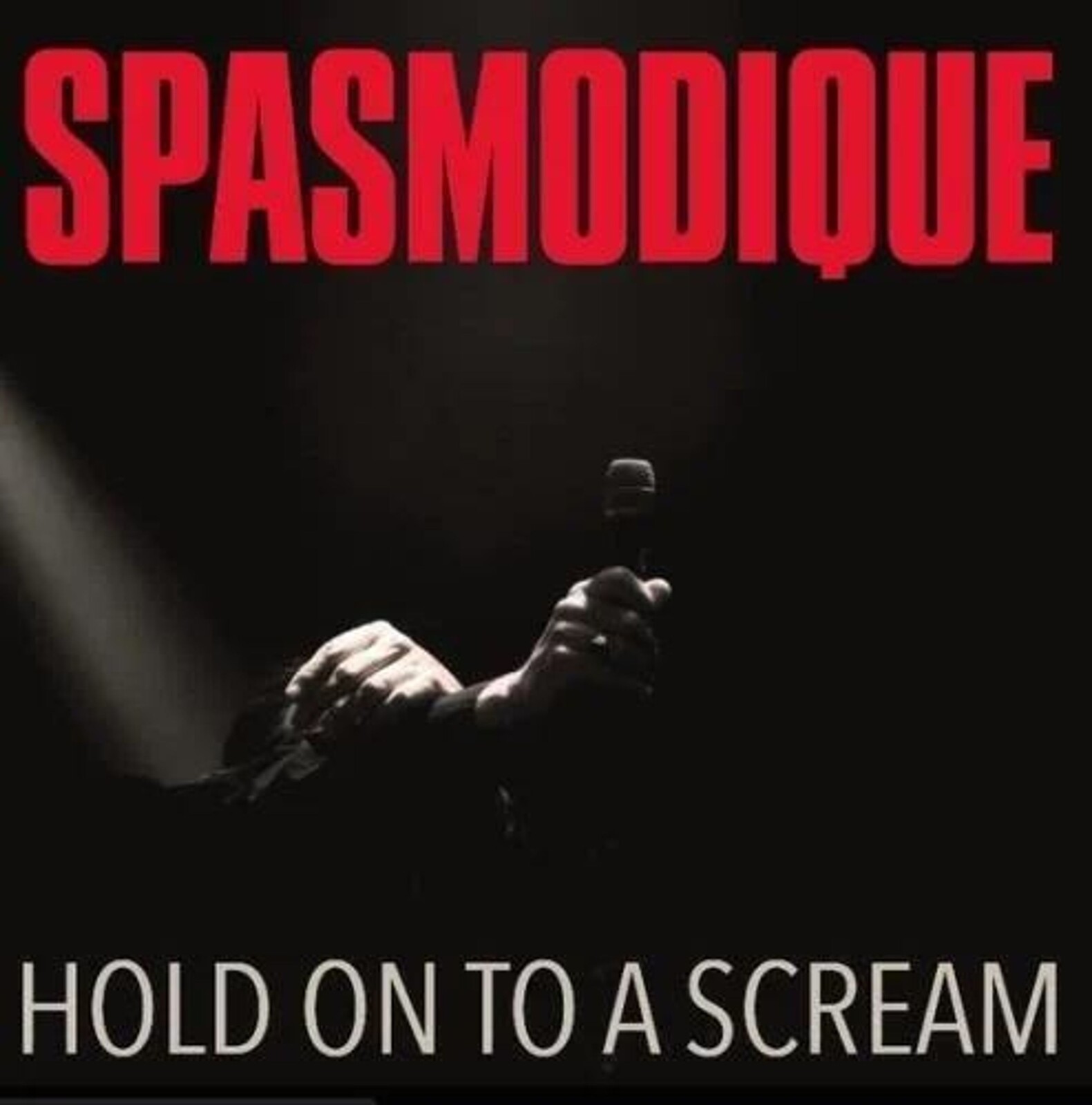 Spasmodique, HOLD ON TO A SCREAM, CD