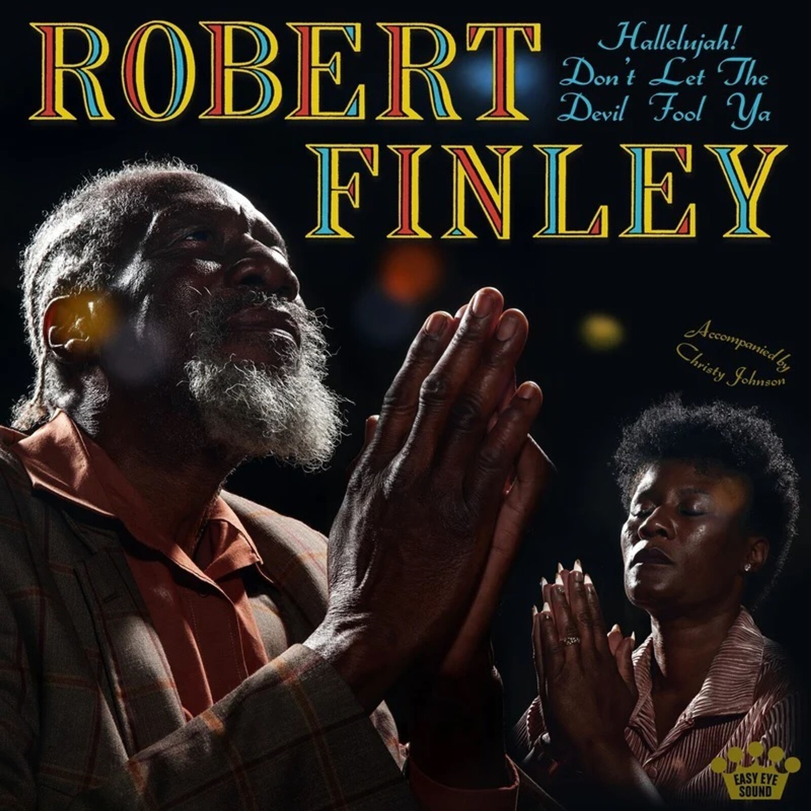 Robert Finley, HALLELUJAH! DON'T LET THE DEVIL FOOL YA, CD