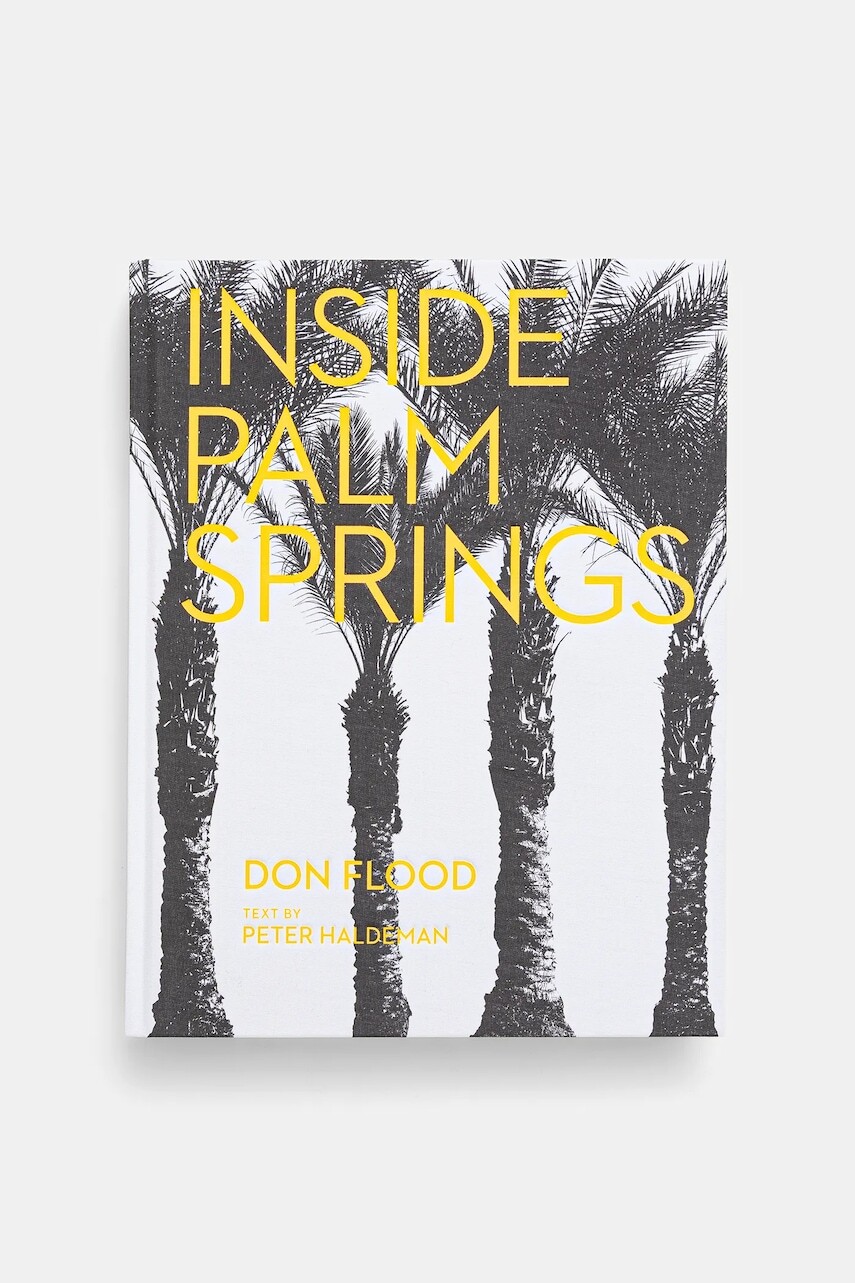 Kniha home & lifestyle Inside Palm Springs by Don Flood, English viac farieb
