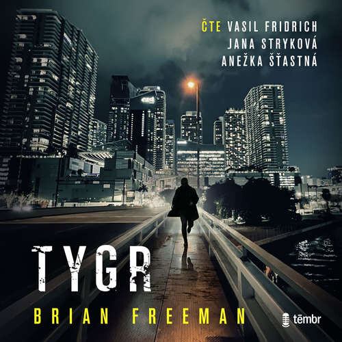 Tygr - Brian Freeman (mp3 audiokniha)