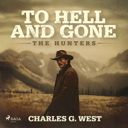 To Hell and Gone (EN) - Charles G. West (mp3 audiokniha)