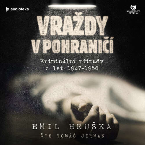 Vraždy v pohraničí - Emil Hruška (mp3 audiokniha)