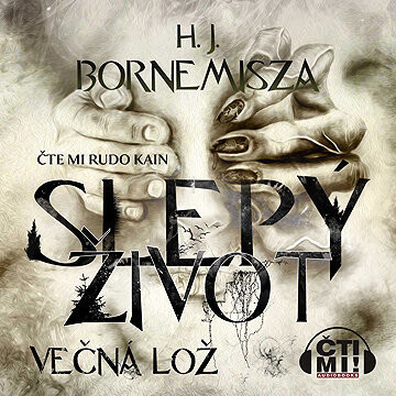 Slepý život - Večná lož