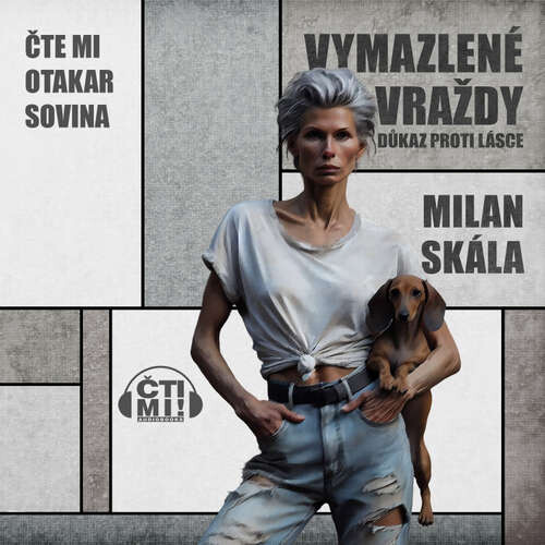 Vymazlené vraždy: Důkaz proti lásce - Milan Skála (mp3 audiokniha)