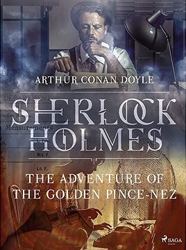 The Adventure of the Golden Pince-Nez