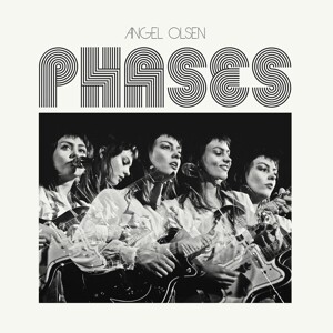 Angel Olsen, PHASES, CD