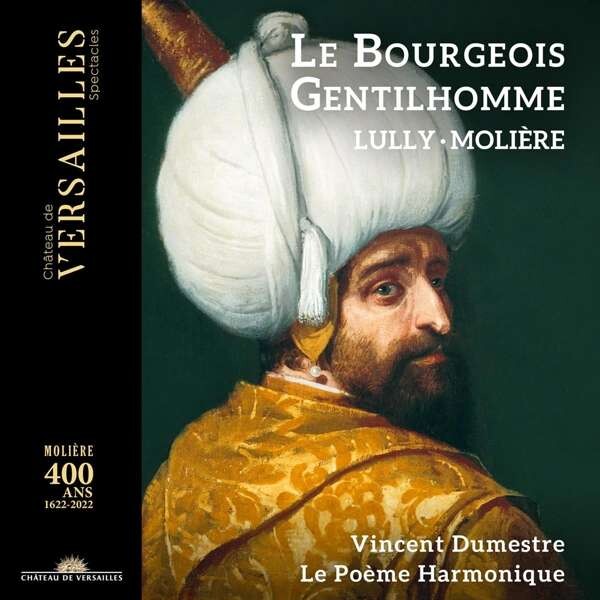 Le Poème Harmonique, LULLY: LE BOURGEOIS GENTILHOMME, CD