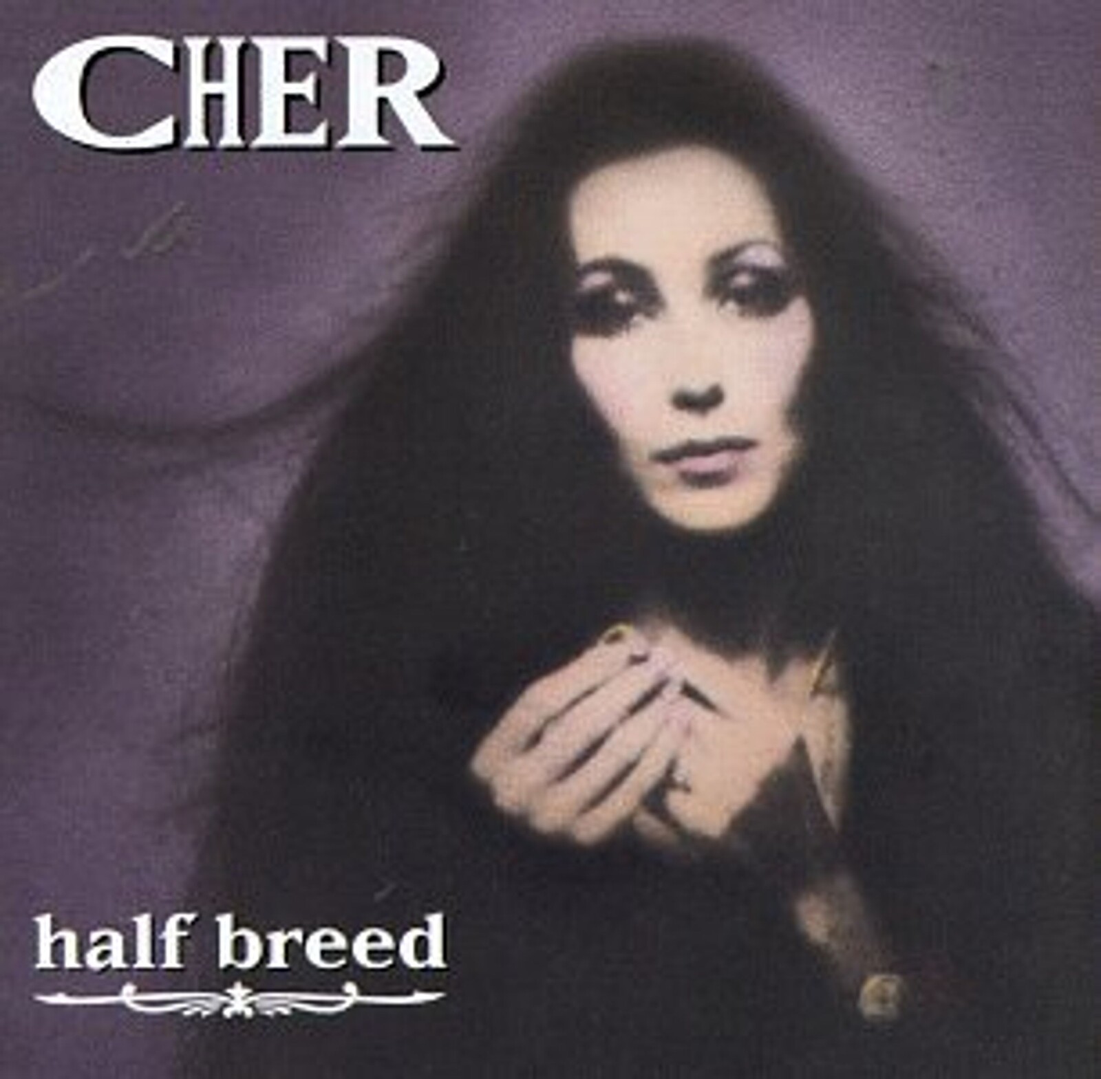 Cher, HALFBREED, CD