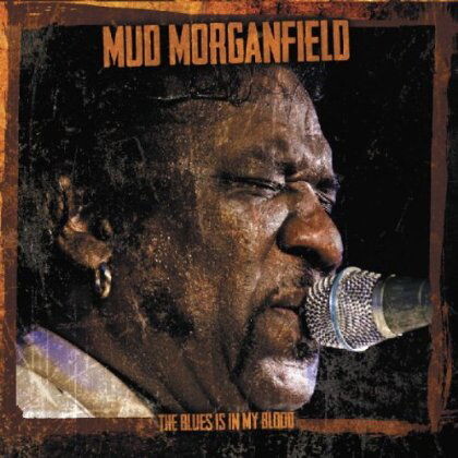 Mud Morganfield, BLUES IS IN MY BLOOD, CD