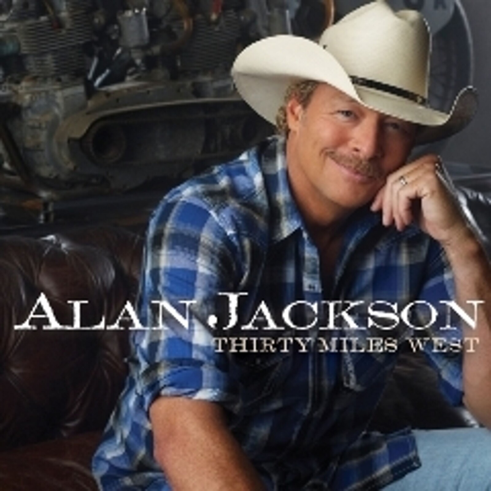 Alan Jackson, THIRTY MILES WEST, CD