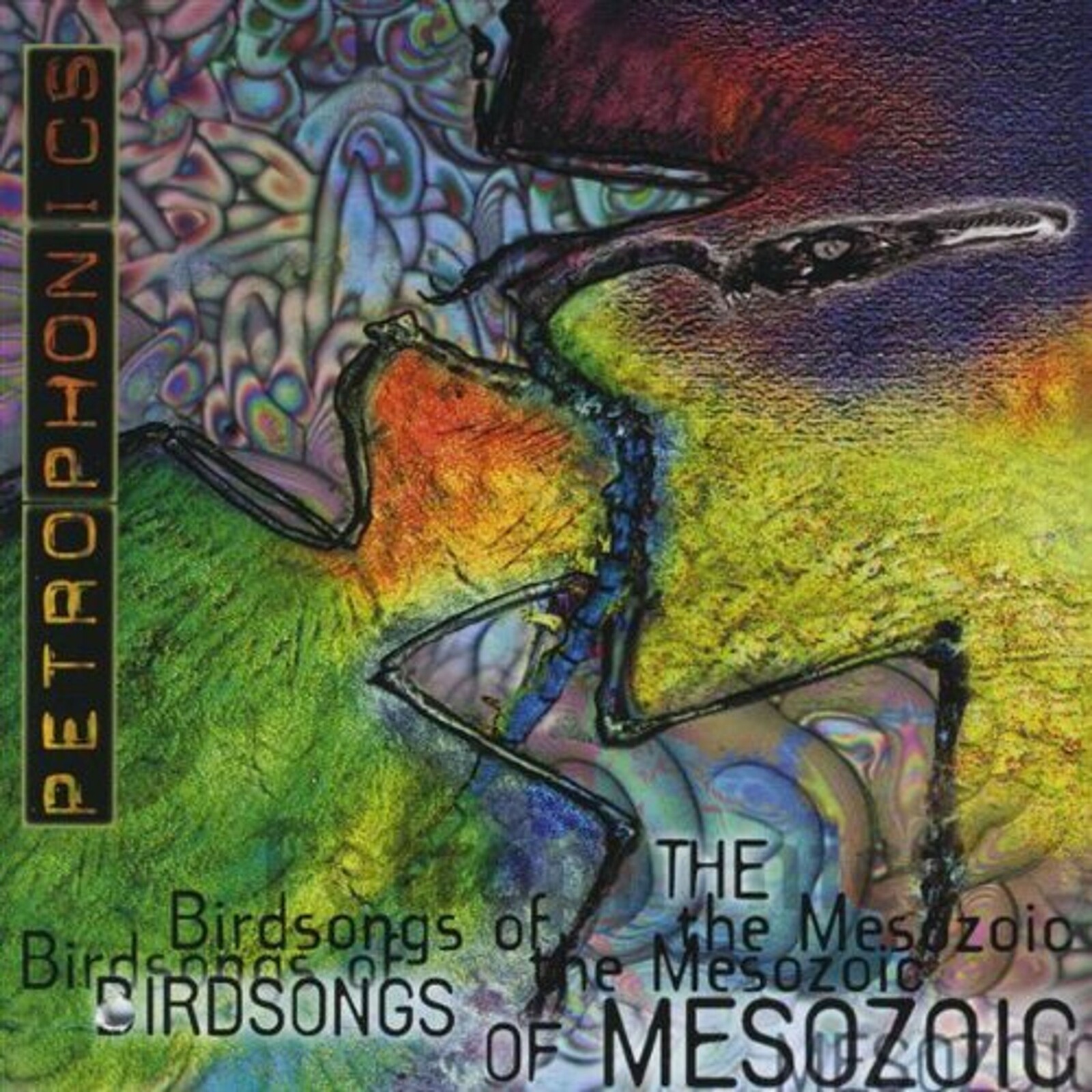Birdsongs of the Mesozoic, PETROPHONICS, CD