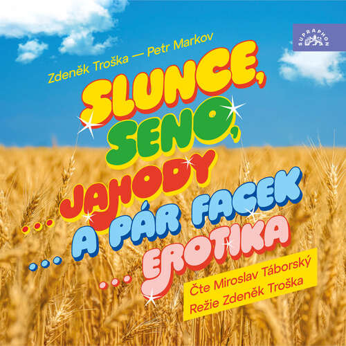Slunce, seno... - Petr Markov, Zdeněk Troška (mp3 audiokniha)