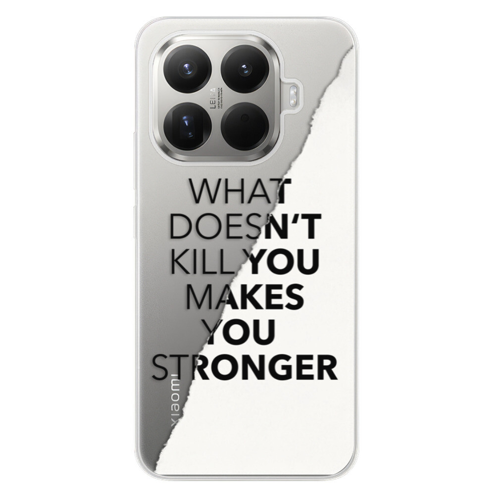 Odolné silikónové puzdro iSaprio - Makes You Stronger - Xiaomi 15T Pro