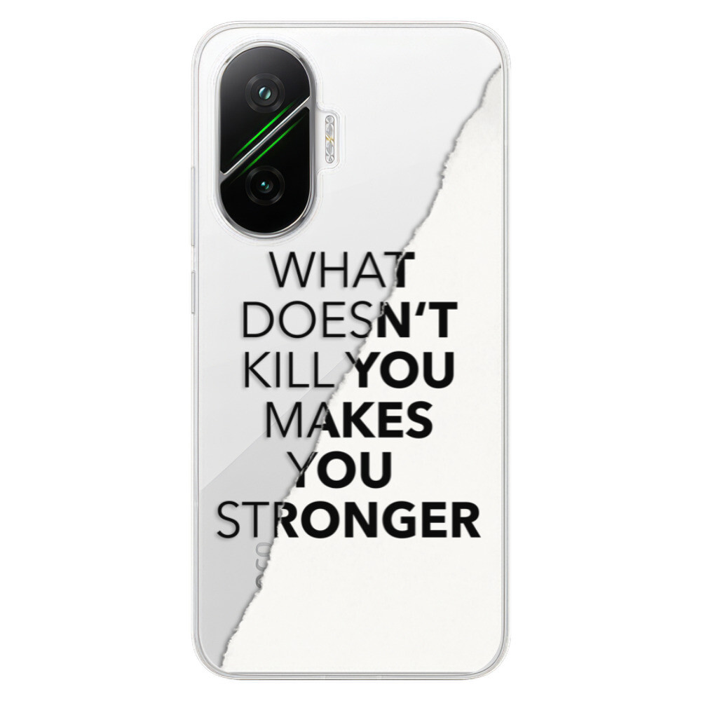 Odolné silikónové puzdro iSaprio - Makes You Stronger - Poco F7