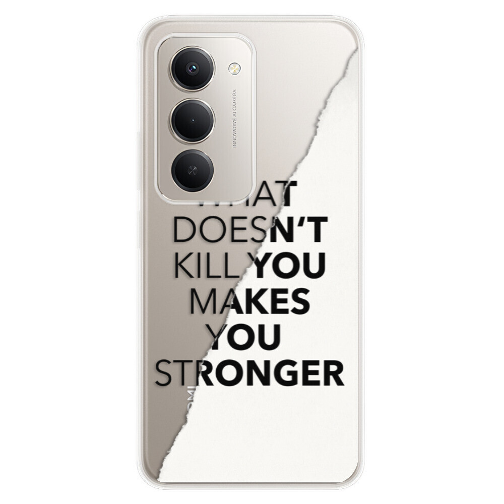 Odolné silikónové puzdro iSaprio - Makes You Stronger - Xiaomi Redmi 15