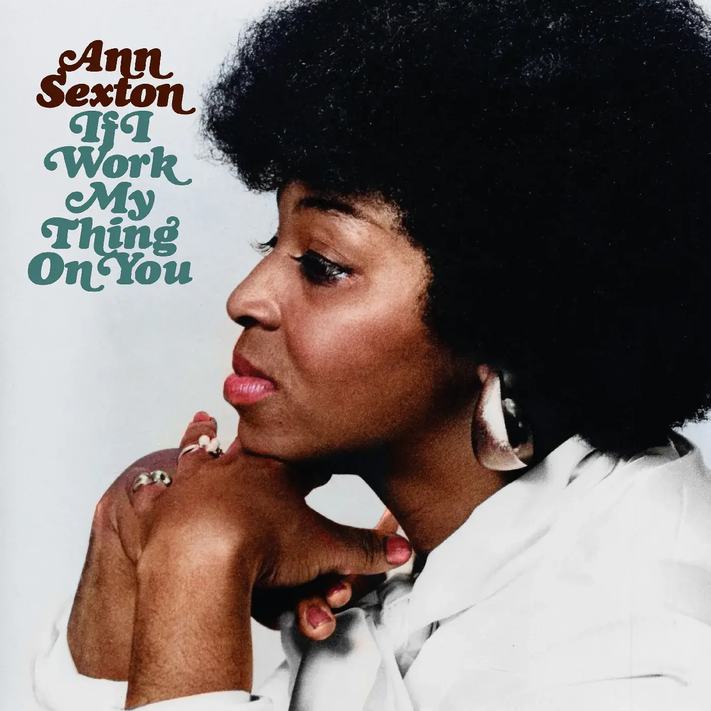 Ann Sexton, If I Work My Thing On You (Deluxe Edition), CD