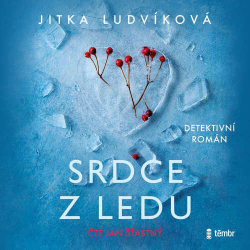 Srdce z ledu - Jitka Ludvíková (mp3 audiokniha)