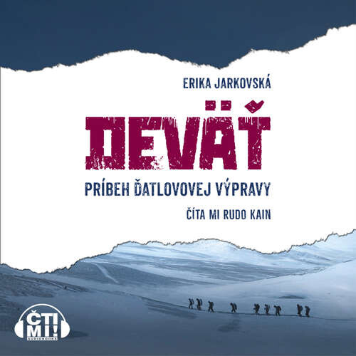 Deväť: Príbeh Ďatlovovej výpravy - Erika Jarkovská (mp3 audiokniha)