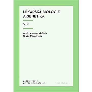 Lékařská biologie a genetika 3. díl
