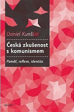 Česká zkušenost s komunismem