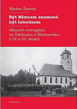 Být Němcem znamená být luteránem