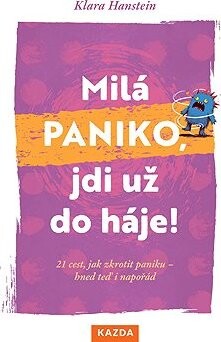 Milá paniko, jdi už do háje!
