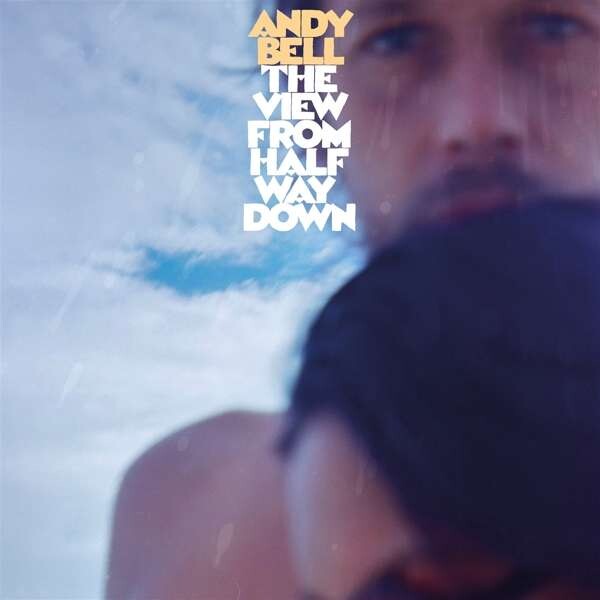 Andy Bell, VIEW FROM HALFWAY DOWN, CD