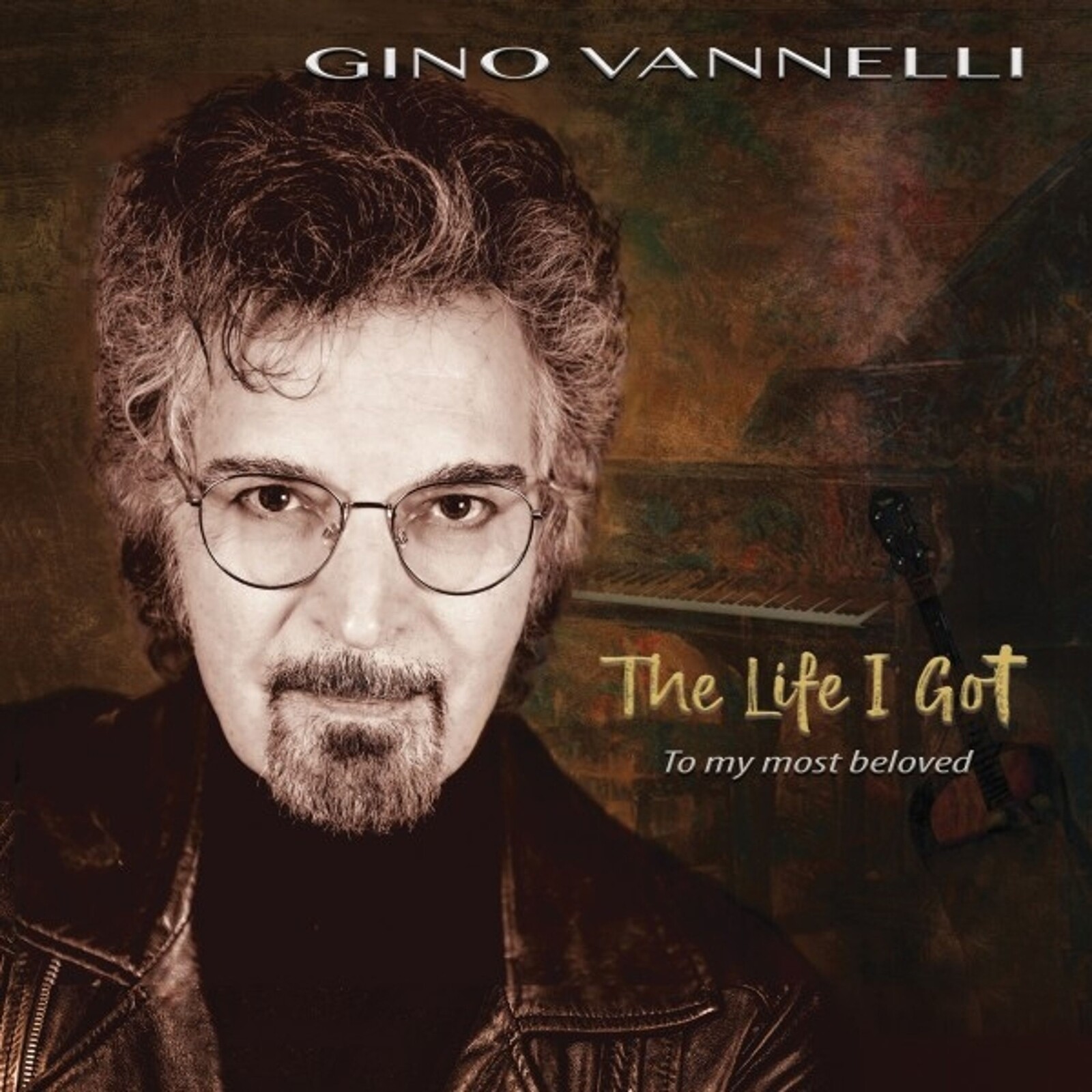 Gino Vannelli, LIFE I GOT (TO MY MOST BELOVED), CD
