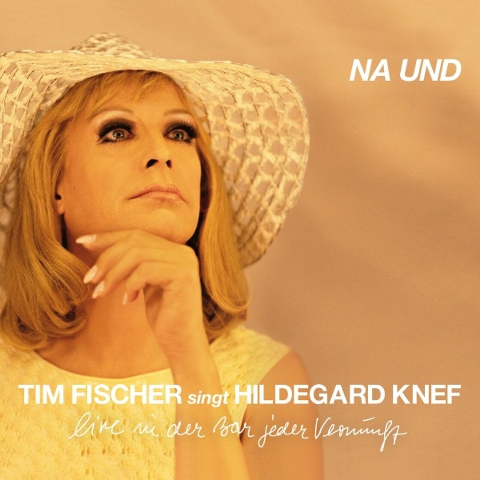 Tim Fischer, TIM FISCHER SINGT HILDEGARD KNEF - NA UND, CD