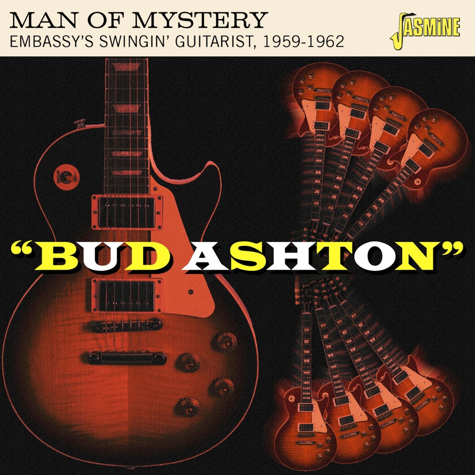 Bud Ashton, MAN OF MYSTERY - EMBASSY'S SWINGIN' GUITARIST, 1959-1962, CD
