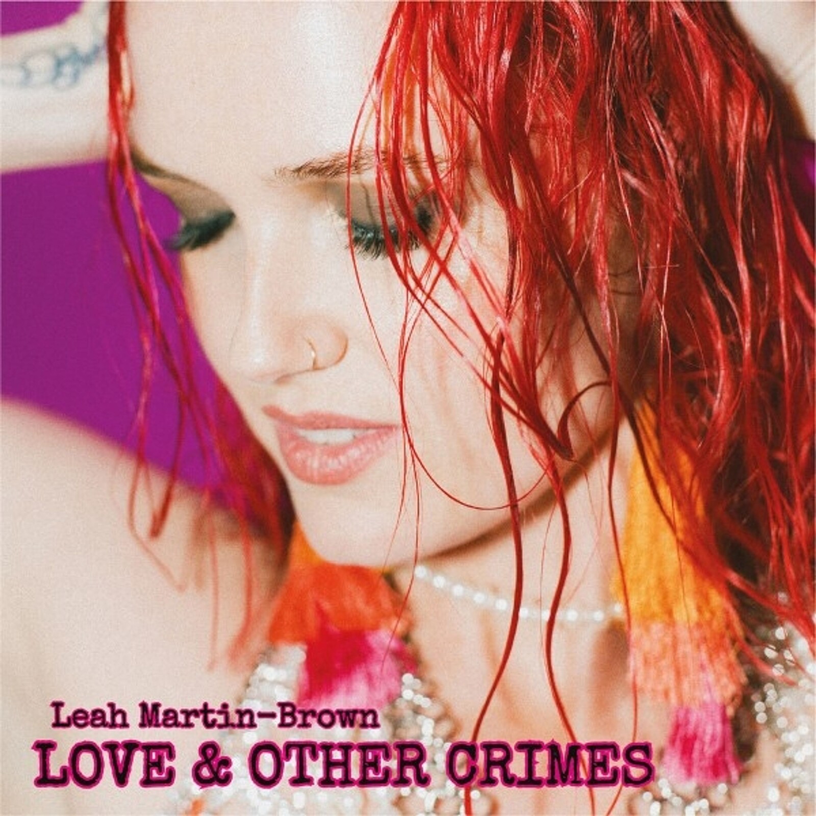 Leah Martin-Brown, LOVE & OTHER CRIMES, CD