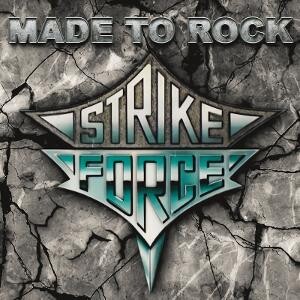 Strike Force, MADE TO ROCK, CD