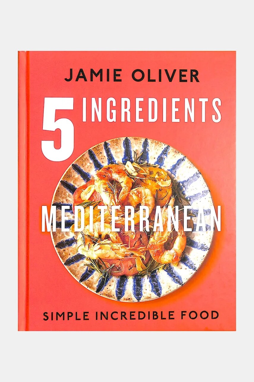 Kniha home & lifestyle 5 Ingredients Mediterranean: Simple Incredible Food, English