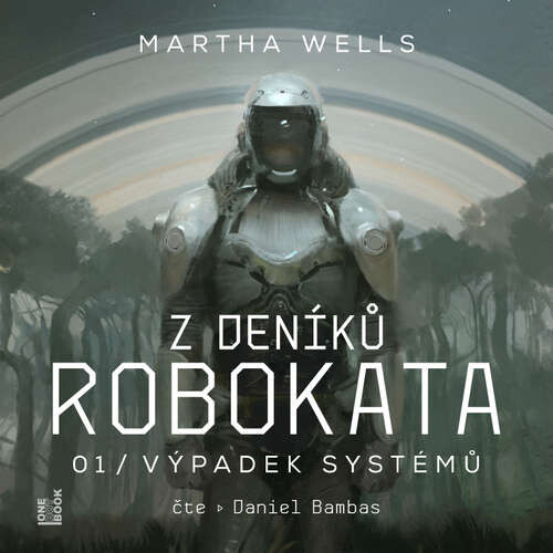 Z deníků Robokata 1 – Výpadek systémů - Martha Wells (mp3 audiokniha)