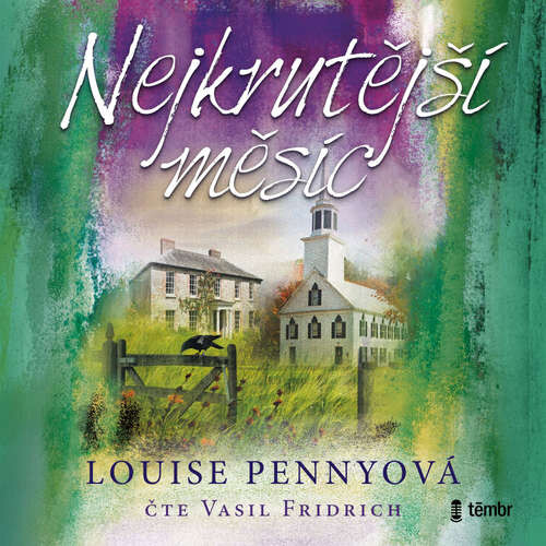 Nejkrutější měsíc - Louise Pennyová (mp3 audiokniha)