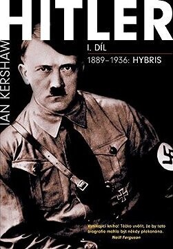 Hitler I. díl - 1889–1936: Hybris
