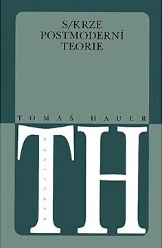 Skrze postmoderní teorie