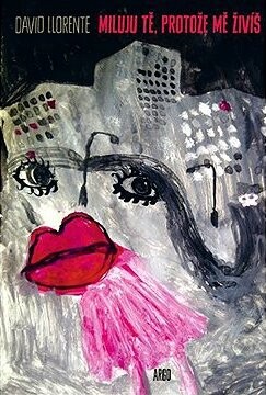 Miluju Tě, protože mě živíš