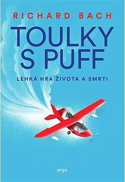 Toulky s Puff. Lehká hra života a smrti