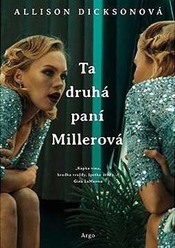 Ta druhá paní Millerová
