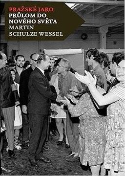 Pražské jaro: Průlom do nového světa