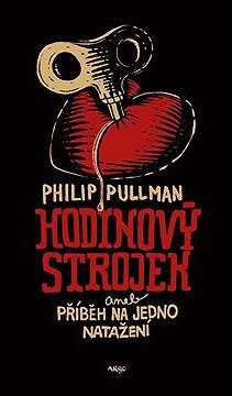 Hodinový strojek aneb Příběh na jedno natažení