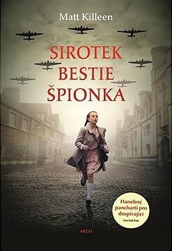 Sirotek, bestie, špiónka