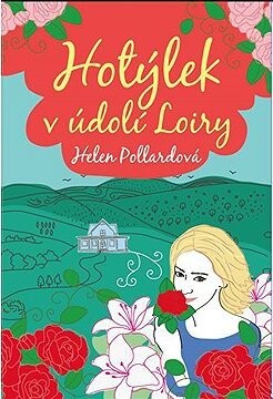 Hotýlek v údolí Loiry