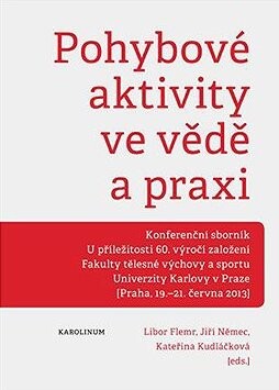 Pohybové aktivity ve vědě a praxi