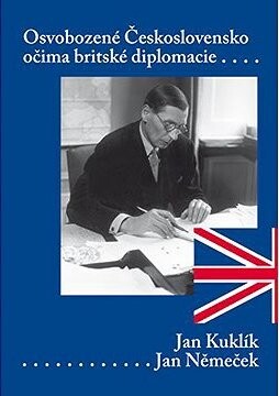 Osvobozené Československo očima britského diplomata