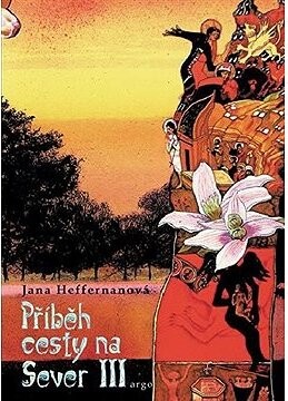 Příběh cesty na sever III.