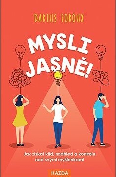 Mysli jasně!