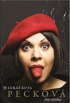 Pecková: Dítě štěstěny